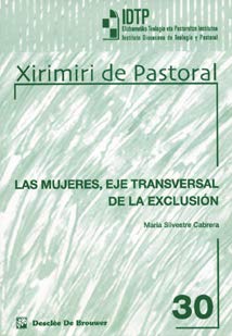 Las mujeres, eje transversal de la exclusión (Institituto Diocesano de Teología y Pastoral) Social Sciences