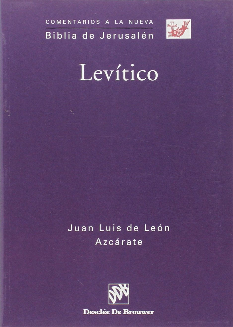 Levítico (Comentarios a la Biblia de Jerusalén, Band 3) Religion & Esotericism