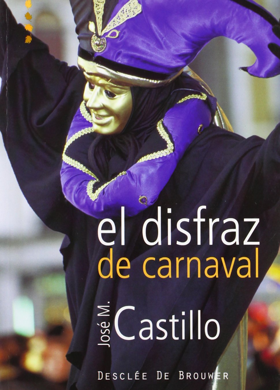 El disfraz de Carnaval (A los cuatro vientos) Social Sciences