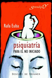 Psiquiatría para el no iniciado book