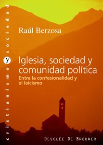 Iglesia, sociedad y comunidad política : entre la confesionalidad y el laicismo Social Sciences
