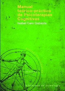 Manual teórico-práctico de Psicoterapias Cognitivas book