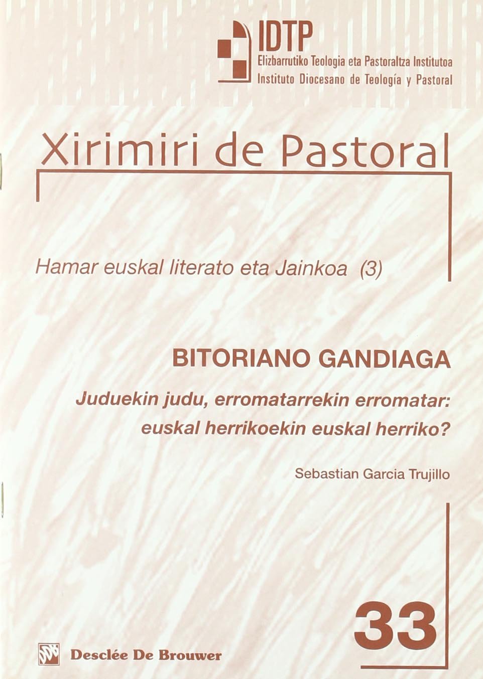 Bitoriano Gandiaga - Juduekin Judu, Erromatarrekin Erromatar Religion & Esotericism