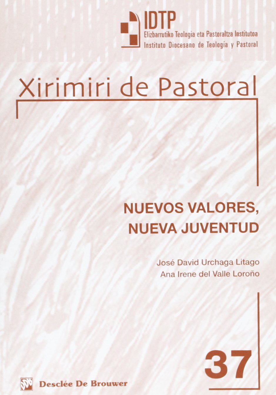 Nuevos valores - nueva juventud Religion & Esotericism