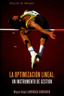 La optimización lineal : un instrumento de gestión (Biblioteca de Gestión) Business, Finance & Career