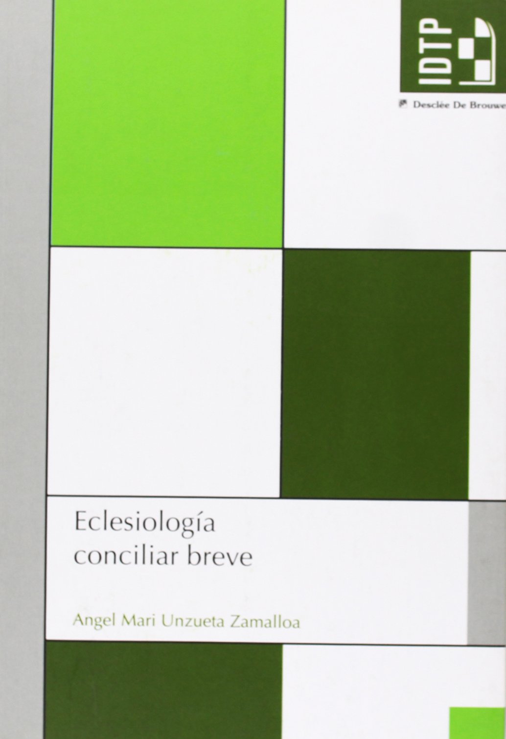 Eclesiología conciliar breve (Instit.Diocesano de Teología y Pastoral) Religion & Esotericism