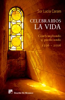 Celebramos la vida : contemplando y predicando, 1206-2006 (Biblioteca Manual Desclée, Band 59) Books