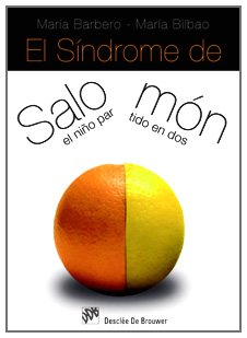 El Sindrome de Salomon: El niño partido en dos (AMAE) Parents & Children