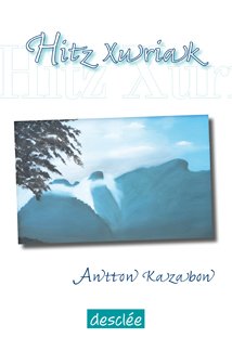 hitz xuriak (Ipotxak eta Erraldoiak) Novels & Short Stories