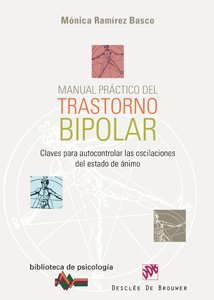 Manual práctico del Trastorno Bipolar: Claves para autocontrolar las oscilaciones del estado de ánimo book