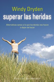 Superar las heridas : alternativas sanas a lo que los demás nos hacen o dejan de hacer Medicine