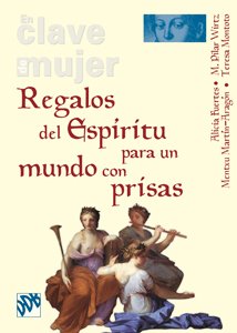 Regalos del espítitu para un mundo con prisas : tu viento en mi flauta (En clave de mujer...) Social Sciences