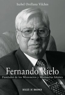 Fernando Rielo : fundador de los Misioneros y Misioneras Identes (Testigos, Band 30) Religion & Esotericism