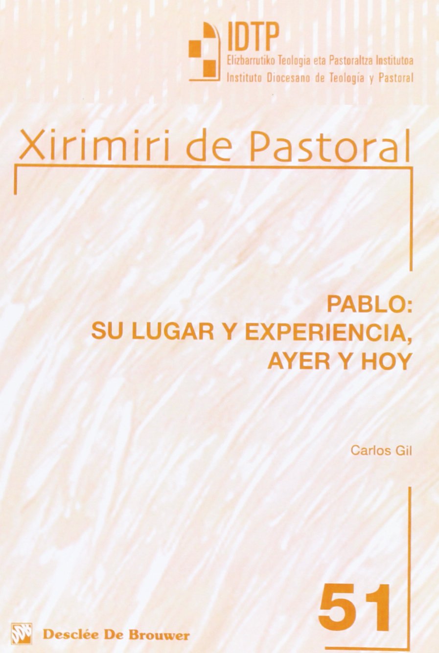 Pablo su lugar y experiencia ayer y hoy Religion & Esotericism
