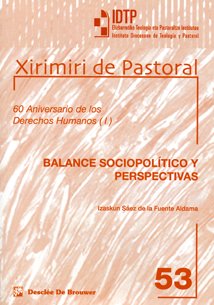 Balance sociopolítico y perspectivas: 60 Aniversario de los Derechos Humanos (I) (Xirimiri de pastoral, Band 53) Religion & Esotericism
