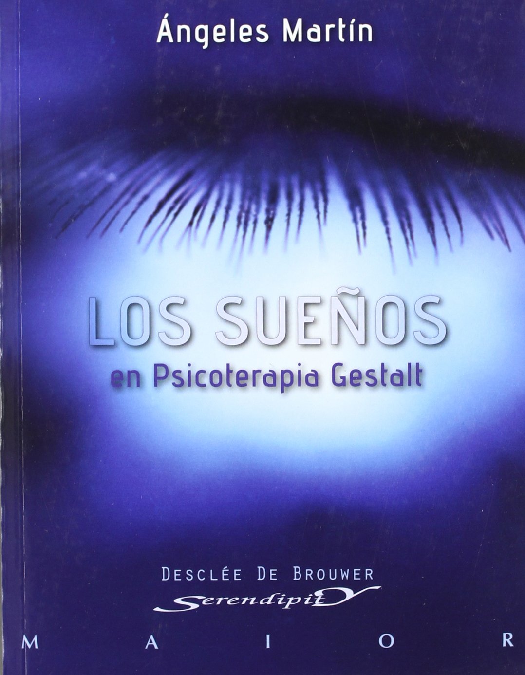 Los sueños en psicoterapia Gestalt : teoría y práctica (Serendipity Maior, Band 37) Books