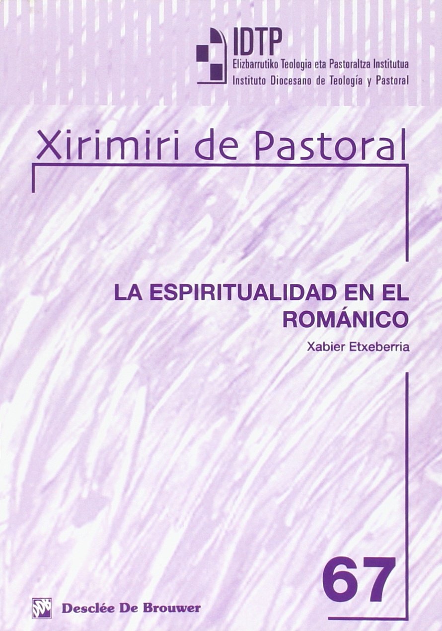 La espiritualidad en el Románico (Instit.Diocesano de Teología y Pastoral, Band 67) Religion & Esotericism
