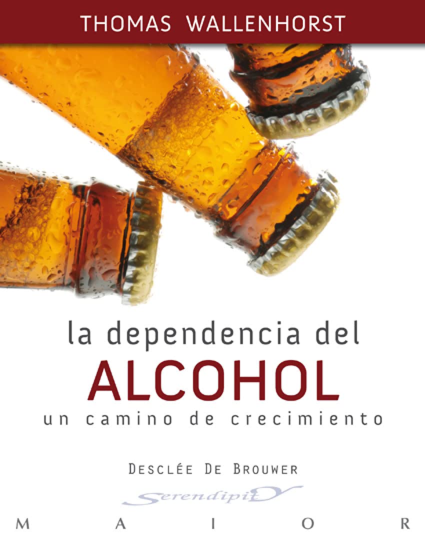 La dependencia del alcohol: Un camino de crecimiento book