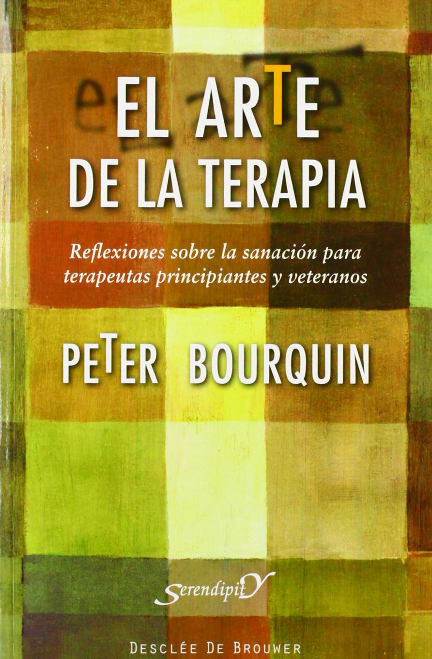 El arte de la terapia : reflexiones sobre la sanación para terapeutas principiantes y veteranos (Serendipity, Band 159) Books