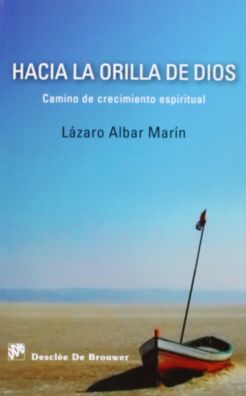 Hacia la orilla de Dios : camino de crecimiento espiritual (Caminos, Band 109) Social Sciences