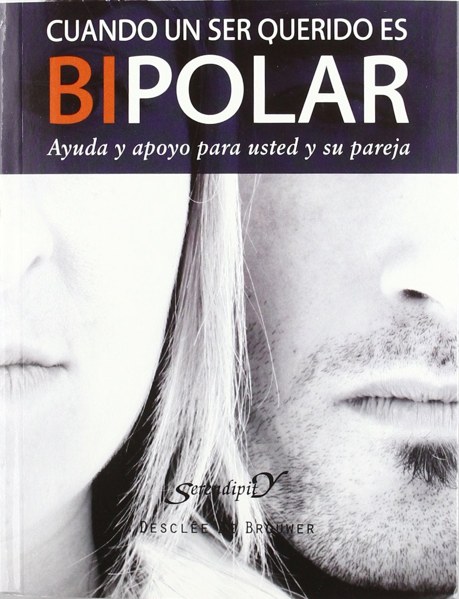 Cuando un ser querido es bipolar : ayuda y apoyo para usted y su pareja (Serendipity, Band 162) Health, Nutrition & Fitness