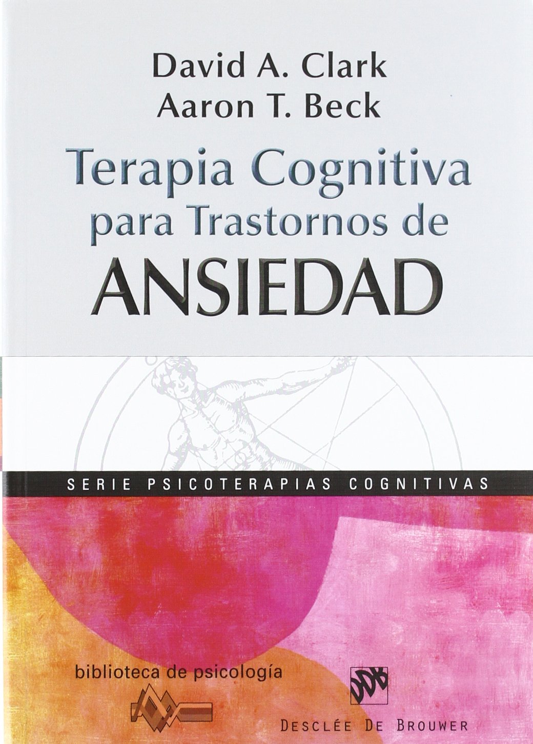 Terapia cognitiva para trastornos de ansiedad (Biblioteca de Psicología, Band 171) Psychology