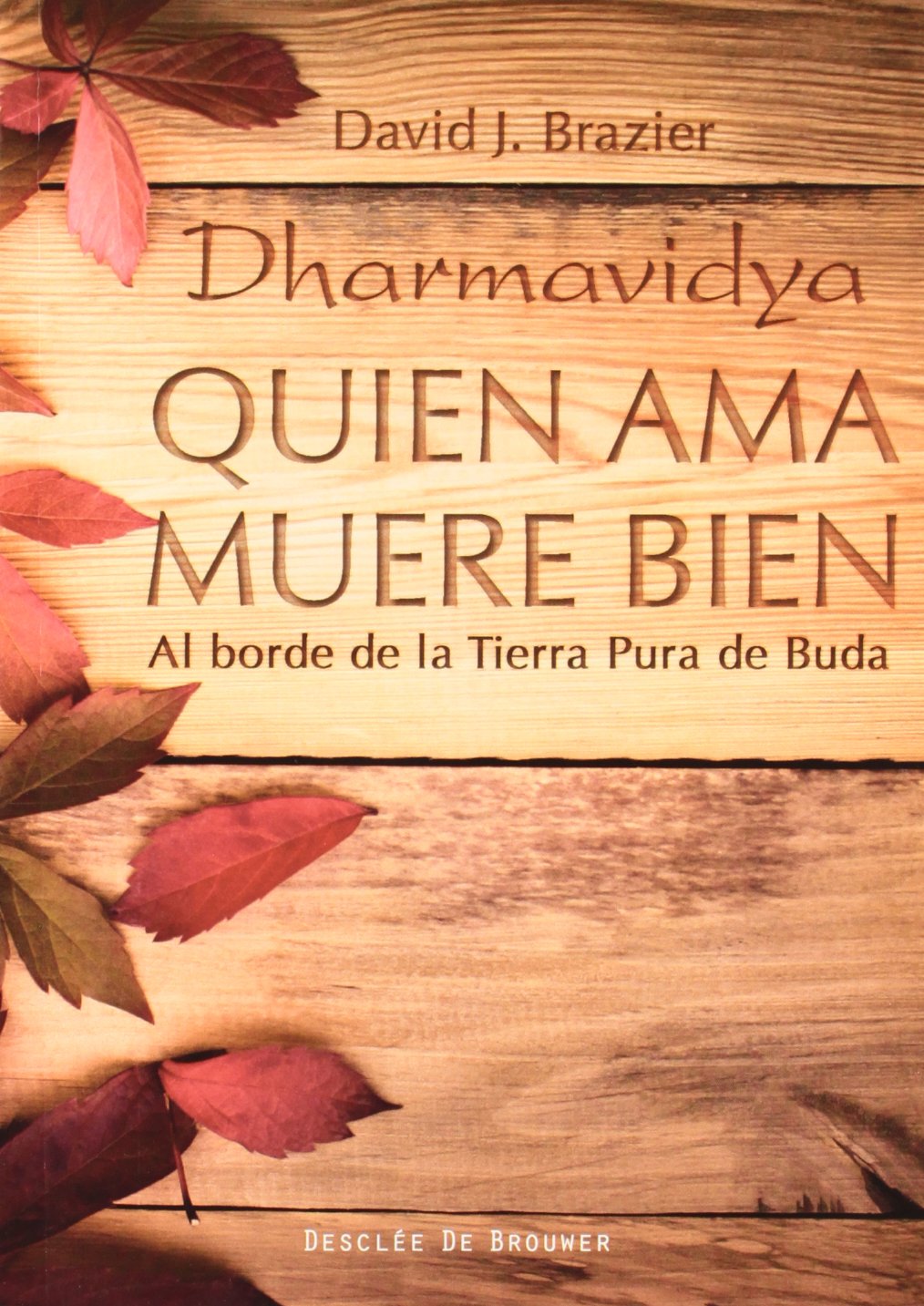 Quien ama muere bien : al borde de la tierra pura de Buda (A los cuatro vientos, Band 46) Social Sciences