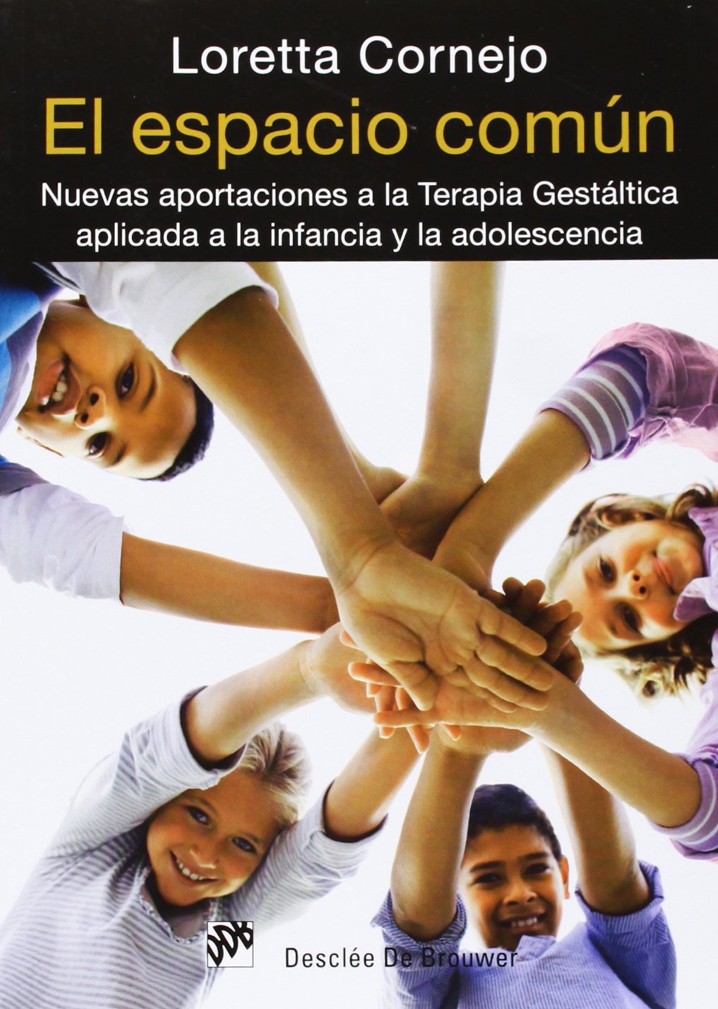 El espacio común : nuevas aportaciones a la terapia gestáltica aplicada a la infancia y la adolescencia (AMAE) Psychology