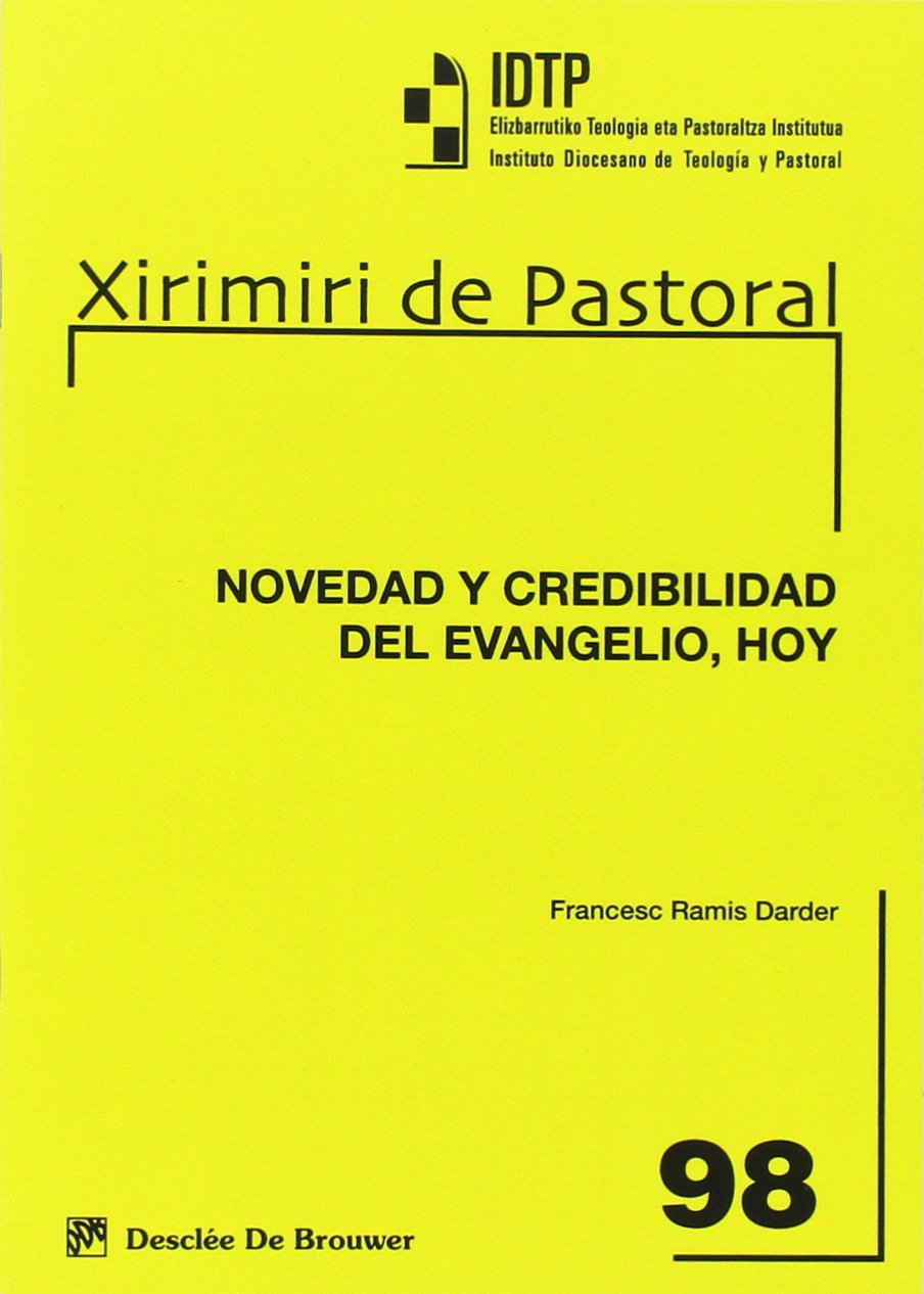 Novedad Y Credibilidad Del Evangelio, Hoy Books