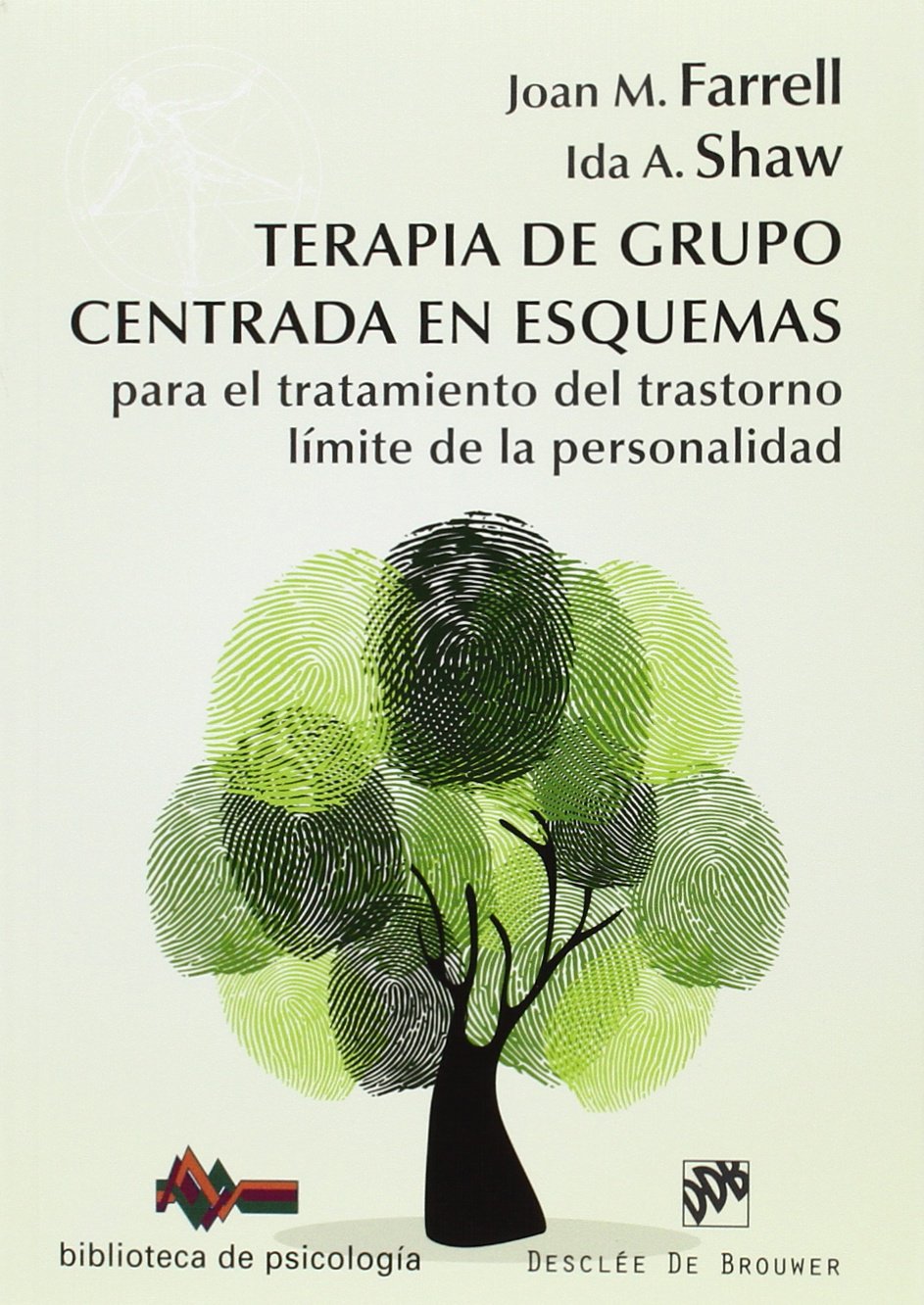 Terapia de grupo centrada en esquemas para el tratamiento del trastorno límite de la personalidad : manual de tratamiento simple y detallado con ... paciente (Biblioteca de Psicología, Band 197) Books