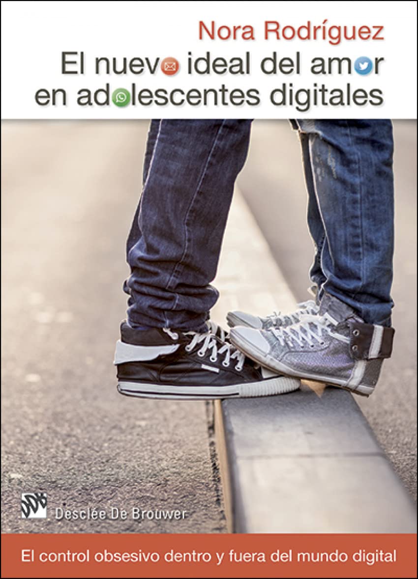 El nuevo ideal del amor en adolescentes digitales: El control obsesivo dentro y fuera del mundo digital book