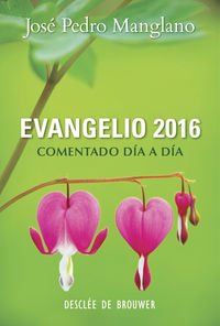 Evangelio 2016 comentado día a día (Orar con...) Religion & Esotericism