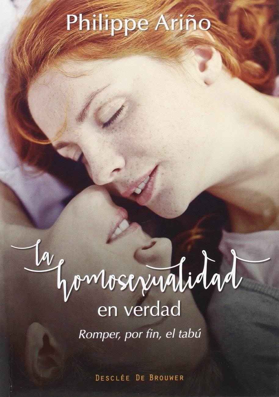 La homosexualidad en verdad. Romper, por fin, el tabú book