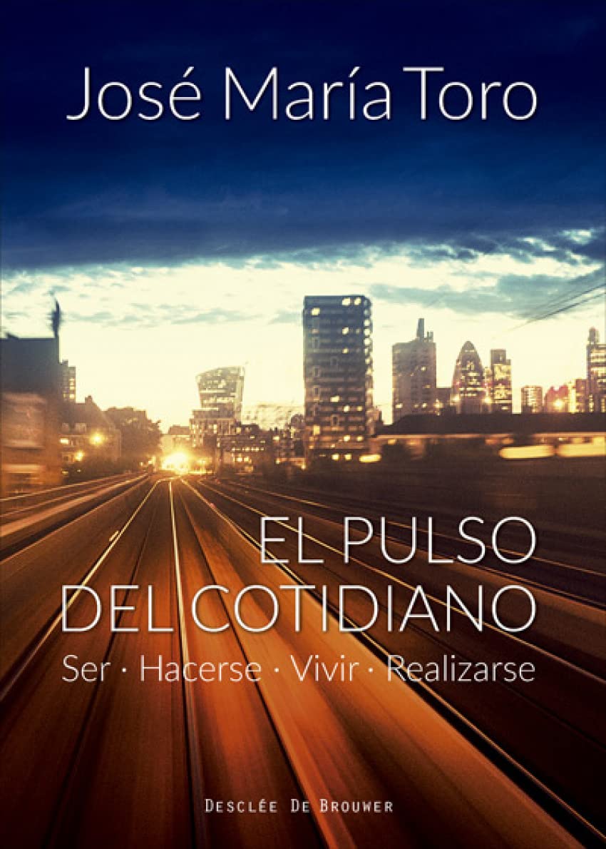 El pulso del cotidiano. Ser, hacerse, vivir, realizarse book