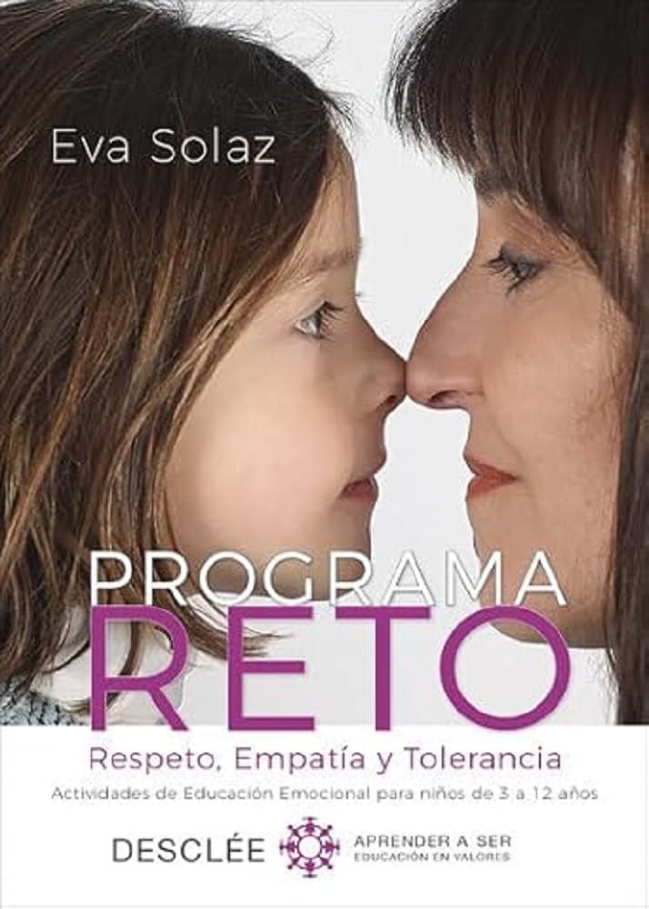 Programa RETO. Respeto, Empatía y Tolerancia. Actividades de Educación Emocional para niños de 3 a 12 años. book