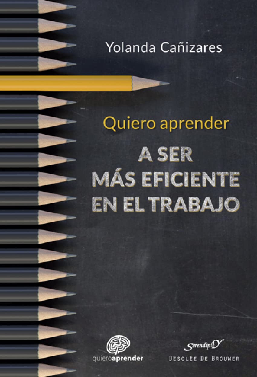 Quiero aprender a ser más eficiente en el trabajo (Serendipity, Band 214) Books