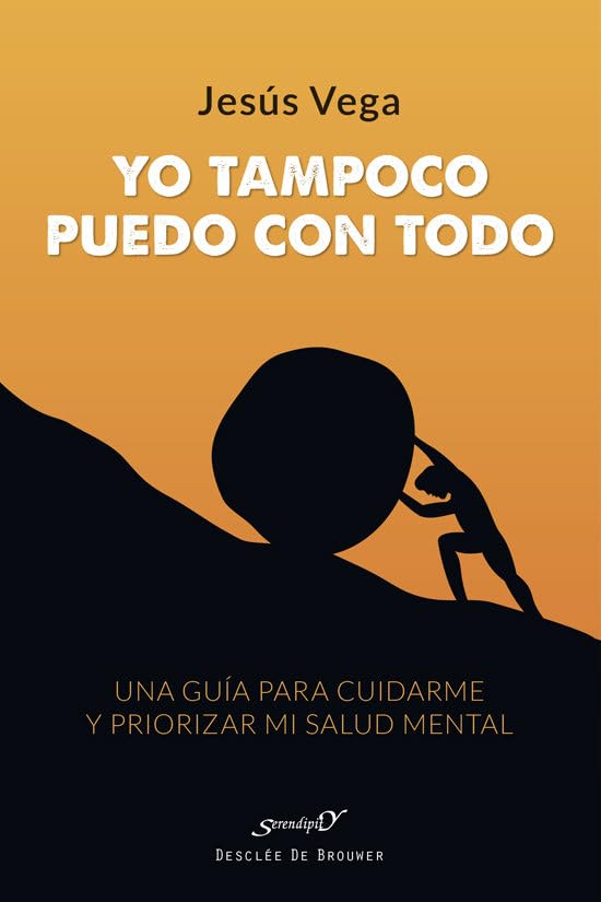 Yo tampoco puedo con todo. Una guía para cuidarme y priorizar mi salud mental (Serendipity, Band 241) Health, Nutrition & Fitness