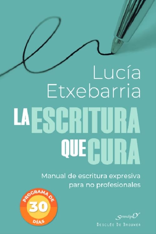 La escritura que cura. Manual de escritura expresiva para no profesionales (Serendipity, Band 242) Medicine