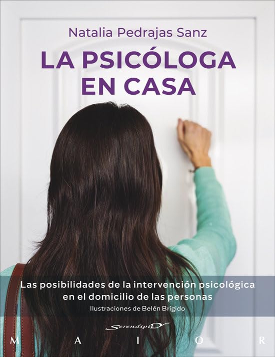 La psicóloga en casa. Las posibilidades de la intervención psicológica en el domicilio de las personas book