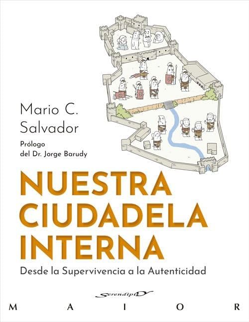 Nuestra ciudadela interna: desde la supervivencia a la autenticidad Books