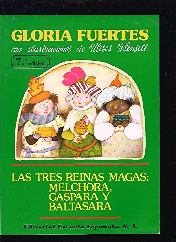 Las Tres Reinas Magas: Melchora, Gaspara Y Baltasara Books