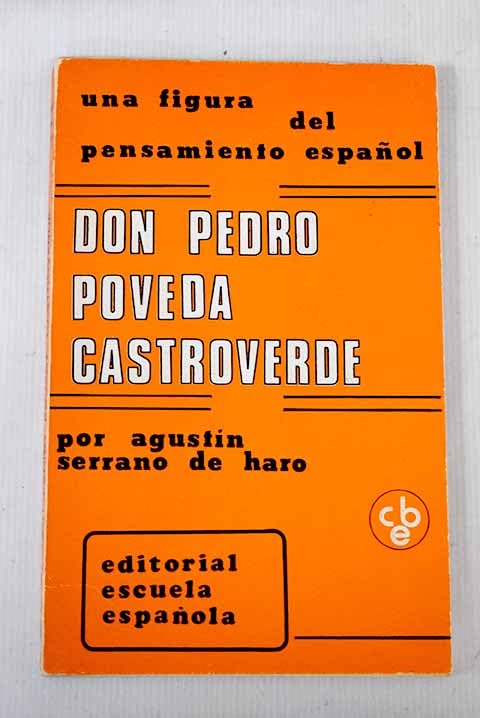Una figura del pensamiento español, Don Pedro Poveda Castroverde: diseño biográfico Books