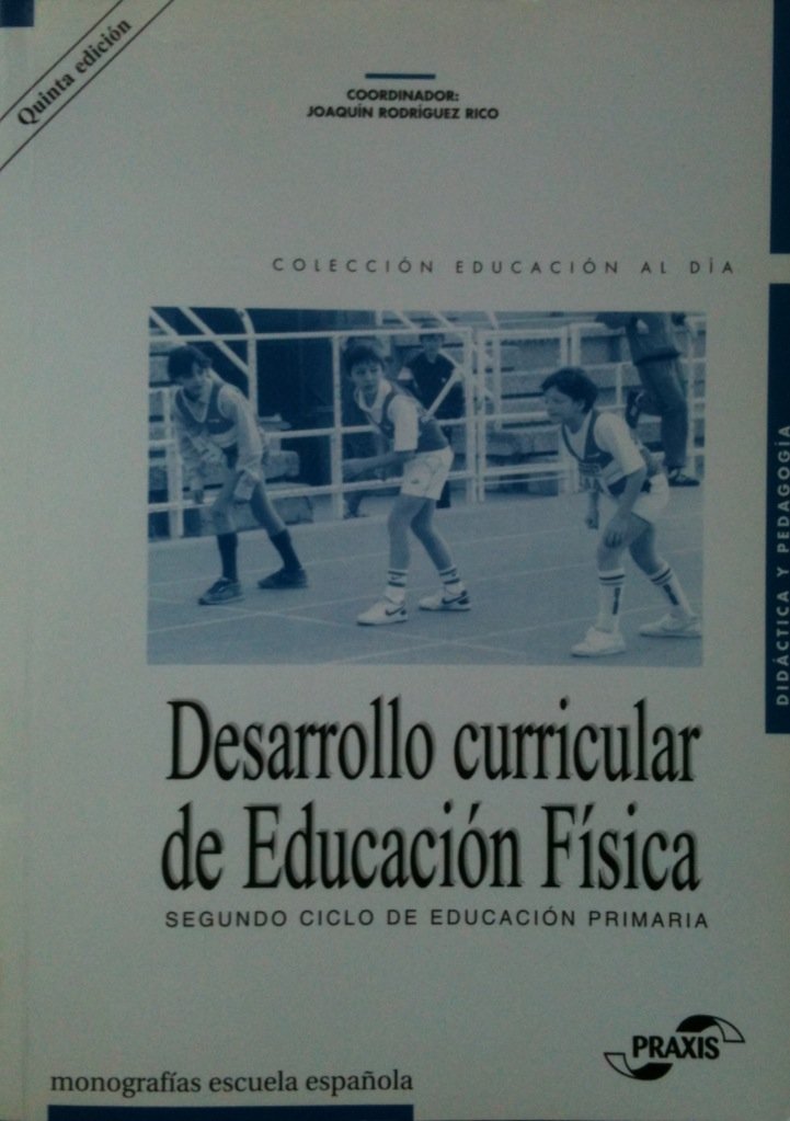 DESARROLLO CURRICULAR DE LA EDUCACION FI Books