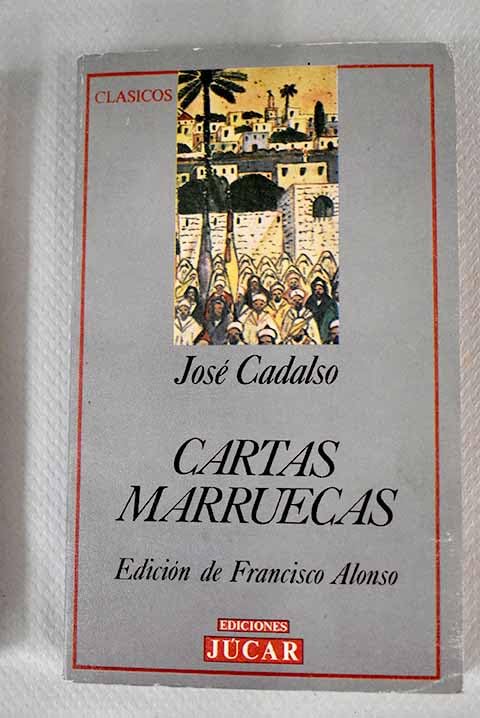 Cartas marruecas ; Defensa de la nación española contra la carta persiana LXXVIII de Montesquieu book