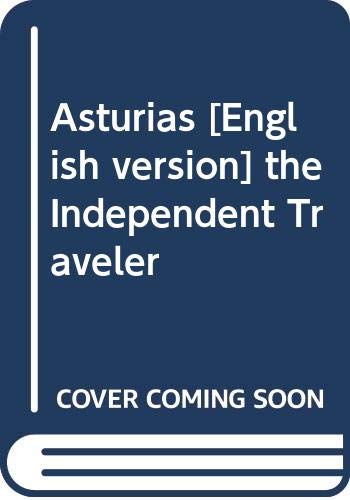 Asturias the Independent Traveler Books