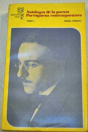 Antología de la poesía portuguesa contemporánea. Tomo primero Books