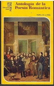 Antologfa de la poesfa romßntica de lengua espa±ola (Los Poetas) by Books