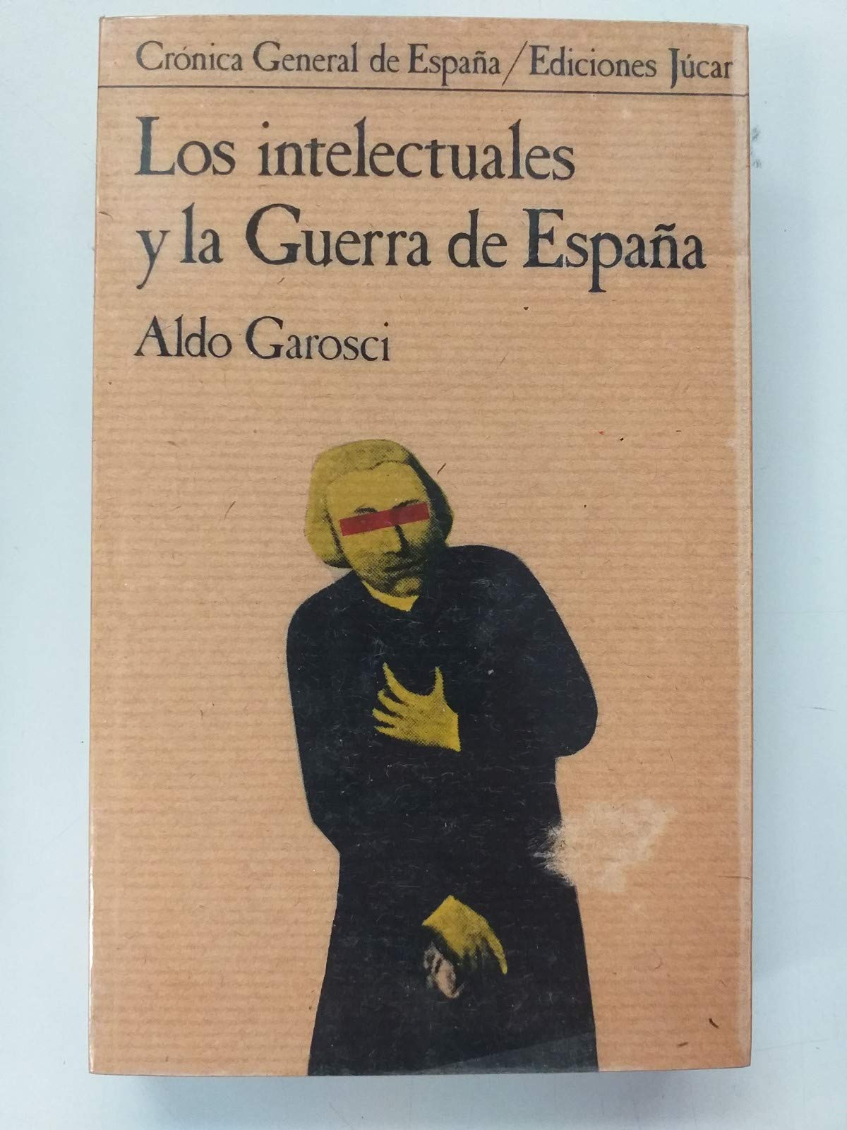 Intelectuales y la Guerra civilde España, los book