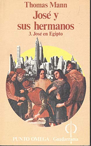 José y sus hermanos. t. 3 : José en Egipto book