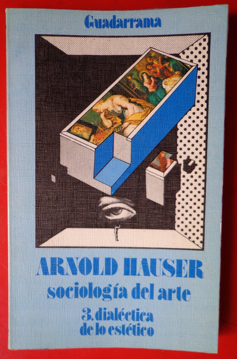 Sociologia del arte. t.3. dialectica de lo estetico Books